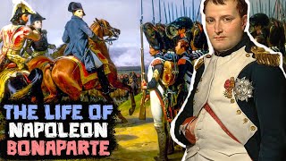 Napoleon Bonaparte The Incredible Life of One of the Greatest Generals Who Ever Lived [upl. by Assele]