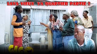 LAVA VIEUX YA QUARTIER PARTIE 2 AVEC LAVAAMINATAFLORETHERESIAMICHAUX BOZOMIRMADJINOLA [upl. by Ahslek281]