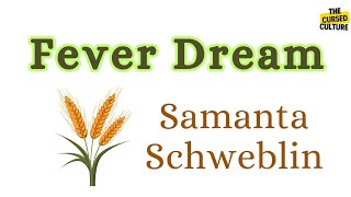 FEVER DREAM by SAMANTA SCHWEBLIN Explained  Summary  Themes  Symbols  Analysis [upl. by Dennett]