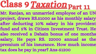 Class 9TaxationMr Ranjan an unmarried employee of an UN project draws RS51000 as his monthly [upl. by Rollins]