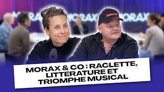 Morax amp co  raclette littérature et triomphe musical [upl. by Ardnuhsor]