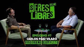 Programa Completo  CARLITOS PAÉZ VILARÓ en Seres Libres Episodio 7  Temporada 3 [upl. by Lamhaj785]