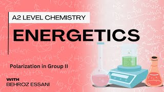 A2 Level Chemistry Energetics  Ion Polarisation amp Group II Carbonate Stability [upl. by Cristina]