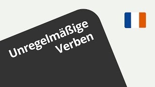 Lerne die unregelmäßigen Verben im Französischen  Französisch  Grammatik [upl. by Ttehc]