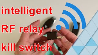 intelligent RF relay bypass kill switch overview this is probably the best antitheft kill switch [upl. by Ffej730]