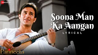 Soona Man Ka Aangan  Parineeta  Saif Ali Khan amp Vidya Balan  Sonu Nigam Shreya Ghoshal  Lyrical [upl. by Daitzman]