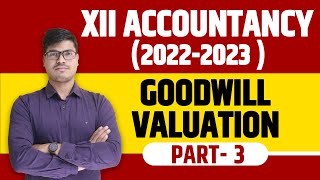 Goodwill  Super Profits Method Concepts amp Questions Class 12th Accounts 202223  Sunil panda [upl. by Ayekam]