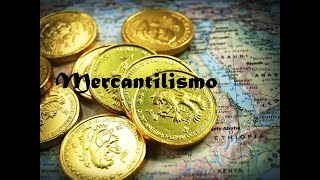 MERCANTILISMO  HISTÓRIA EM MINUTOS [upl. by Gussy425]