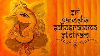 Ganesha Sahasranamam Full With Lyrics  Powerful Stotra to Remove Obstacles [upl. by Duleba]