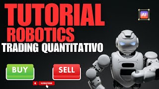 🤑Tutorial de ROBOTICS 🤑Trading QUANTITATIVO🤑🤑 [upl. by Rivkah220]