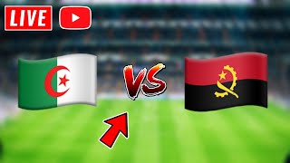 🔴LIVE REDIFF Algérie vs Angola [upl. by Illene]