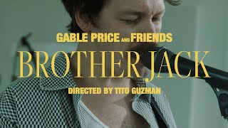 Gable Price and Friends  Brother Jack Official Music Video [upl. by Eninaj88]