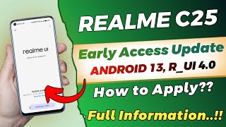 Realme C25 Android 13 Update  Realme C25 Realme UI 40 Early Access  Realme C25 New Update [upl. by Humble]