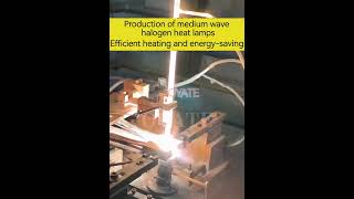 The production process of fast medium wave halogen infrared lamps [upl. by Cavuoto348]