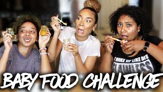 BABY FOOD CHALLENGE  ft My Sisters [upl. by Zile346]