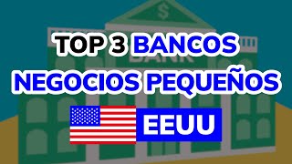 🥇 3 Mejores BANCOS de USA para NEGOCIOS PEQUEÑOS Y MEDIANOS 2024 [upl. by Oleta29]