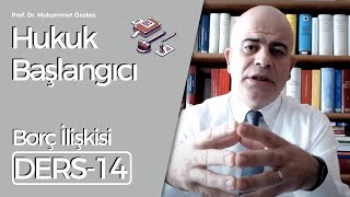 Prof Dr Muhammet Özekes Hukuk Başlangıcı Dersi 14 Borç İlişkisi [upl. by Syned]