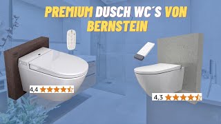 🚽Unsere 2 BESTEN Premium Dusch WC´s von Bernstein🚽 [upl. by Phillada]