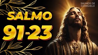 Salmo 91 y 23 Oración Milagrosa salmo91 salmo23 oración [upl. by Rossing]