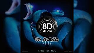 Rondo  Face To Face Exposing Me RMX  🎵8D AUDIO🎵 [upl. by Yun]