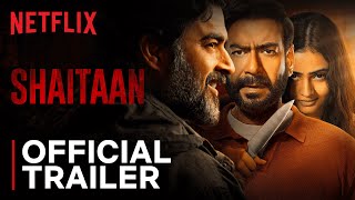 Shaitaan  Official Trailer  Ajay Devgan R Madhavan  Netflix India [upl. by Chu]