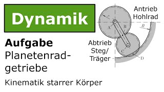 ⚙️ Planetenradgetriebe Sonnenrad fest Technische Mechanik Dynamik Kinematik [upl. by Nihi]