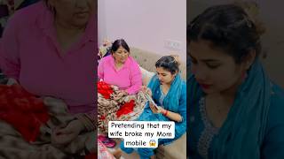 Pretending that my wife broke my Mom mobile prank trending comedy shorts [upl. by Capon]