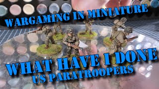 What have I Done 👀 US Paratroopers by Offensive Miniatures amp West Wind [upl. by Nnadroj971]