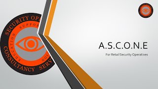 Episode 12 ASCONE for Retail Security Operatives [upl. by Anaib]