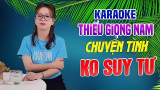 Karaoke Song Ca  CHUYỆN TÌNH KHÔNG SUY TƯ  Thiếu Giọng Nam  Song Ca Với Lê Liễu [upl. by Zahavi]