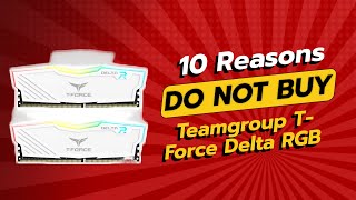 DONT BUY TEAMGROUP TForce Delta RGB BEFORE WATCHING THIS VIDEO 🚫💻 [upl. by Becca]