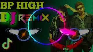 BP High Masoom Sharma Dj Remix Masoom Sharma New Song Dj Remix [upl. by Ainos]