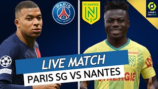 🔴🔵 PSG  NANTES LIVE  🔥ALLEZ PARIS 🚨LAVANT DORTMUND EN LIGUE DES CHAMPIONS VICTOIRE OBLIGATOIRE [upl. by Htebasil399]