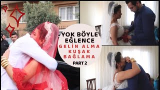 DÜĞÜN VLOGU PART 2  HEM AĞLADIK HEM OYNADIK  Gelinalma Kuşakbağlama [upl. by Boonie]