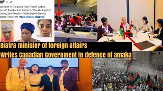 BREAKING  BIAFRA GOVERNMENT MINISTER OF FOREIGN AFFAIRS WRITES CANADIAN GOVT IN DEFENCE OF AMAKA [upl. by Kiran]