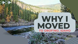 The reasons I moved to Orofino Idaho [upl. by Frissell367]