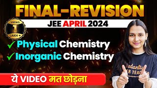 Complete INORGANIC amp PHYSICAL CHEMISTRY in 1 Shot  Final Revision  JEE Main 2024 April Attempt [upl. by Reinold]