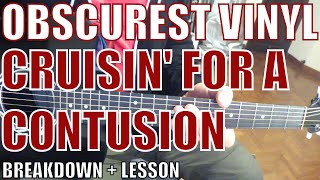 Obscurest Vinyl  Cruisin for a Contusion  Guitar Tutorial [upl. by Scevour499]