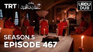 Payitaht Sultan Abdulhamid Episode 467  Season 5 [upl. by Anahsat]