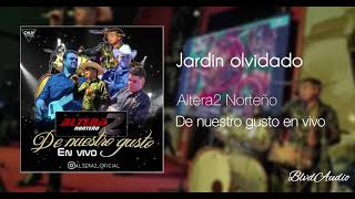 Jardín Olvidado Cover Altera2 Norteño [upl. by Notnroht685]