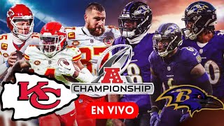 CHIEFS RAVENS EN VIVO  FINAL DE CONFERENCIA EN VIVO [upl. by Erodisi869]