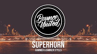 Gammer amp Darren Styles  Superhorn [upl. by Astrahan977]