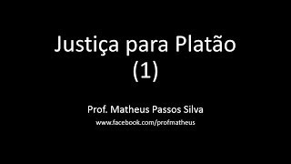 Apresentação inicial da teoria da justiça para Platão [upl. by Ococ]