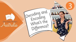 Episode 3 Decoding and Encoding  Whats the difference [upl. by Eneleahcim]