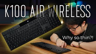 Thinnest Mechanical Keyboard Ever  CORSAIR K100 Air Wireless Review [upl. by Chemosh]