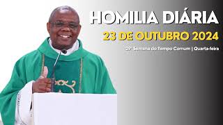 homilia diária padre José Augusto 23 de outubro de 2024 [upl. by Whatley]