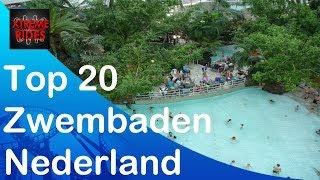 TOP 20 Zwembaden van Nederland 2016 [upl. by Dieter]