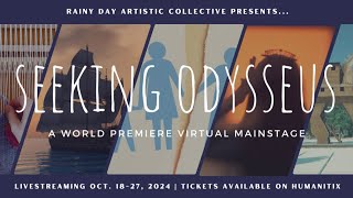 Seeking Odysseus Rainy Day Artistic Collective  Friday Oct 18th [upl. by Arikahs]