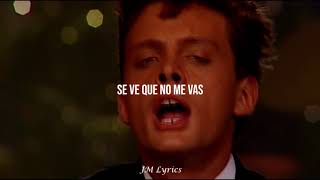 Luis Miguel  Tengo Todo Excepto A Ti  Letra [upl. by Colin335]