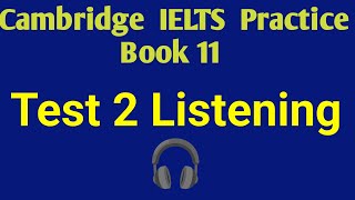 Cambridge Book 11 Test 2 Listening Audio  Online Class Available ieltslistening [upl. by Assirahs302]